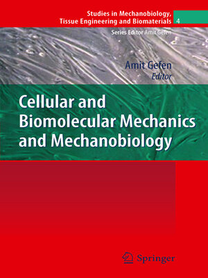 cover image of Cellular and Biomolecular Mechanics and Mechanobiology